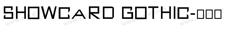 Showcard gothic字体转换